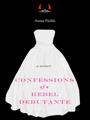 cover image of Confessions of a Rebel Debutante